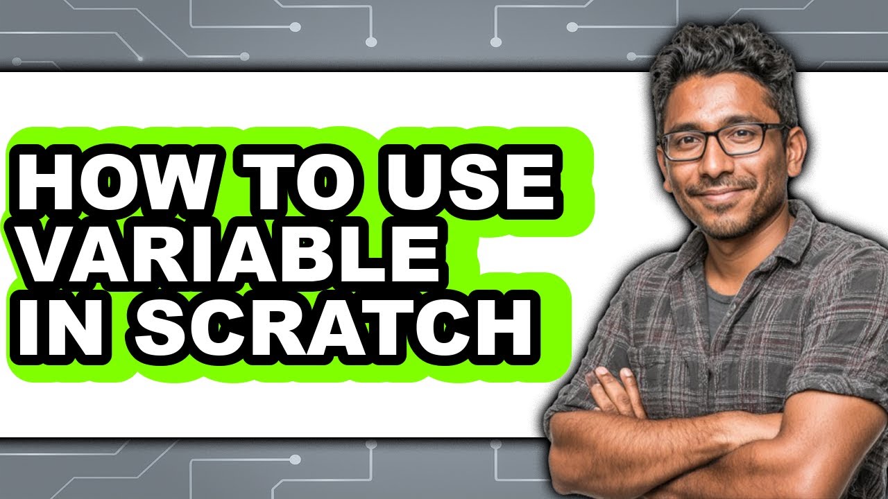 How to Use Variable in Scratch (full Guide) - YouTube