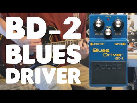 BOSS Blues Driver 2 - Pedal demo