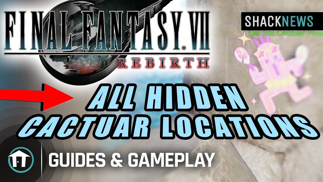 All Hidden Cactuar Locations Costal Del Sol Final Fantasy 7 Rebirth all-hidden-cactuar-locations-costal-del-sol-final-fantasy-7-rebirth