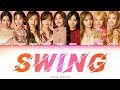 TWICE - SWING LYRICS (COLOR CODED LYRICS KAN/ROM/ENG)