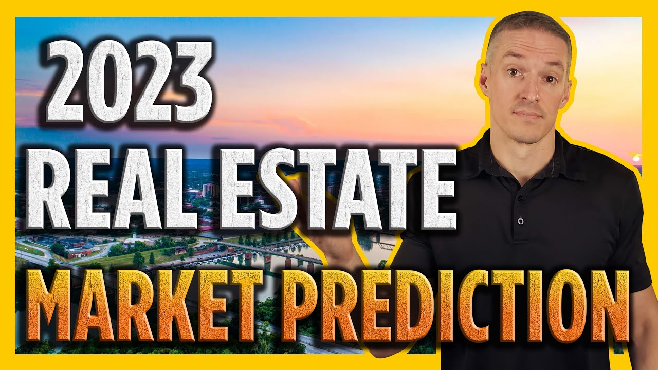 2023 Real Estate Market Prediction - Is It A Good Time To Buy - Is It A ...