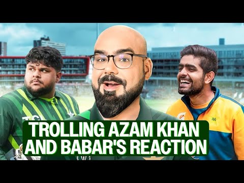 Trolling Azam Khan & Babar Azam's Reaction | Junaid Akram