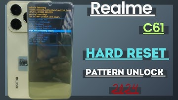 Realme C61 Hard Reset Pattern Pin Unlock (RMX3930)