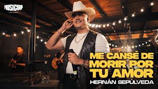 Hernan Sepulveda - Me Canse De Morir Por Tu Amor -  (Video Oficial)
