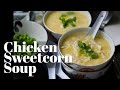 Chicken sweetcorn soup