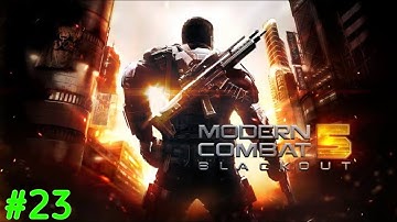 Modern Combat 5: Blackout Android Walkthrough - Gameplay #23  Chapter 3:DOWNTOWN/Spec Ops(Mission4)🔥