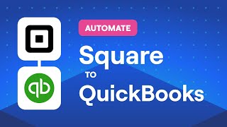 Automate Square to QuickBooks | No-Code Integration in 60 Seconds