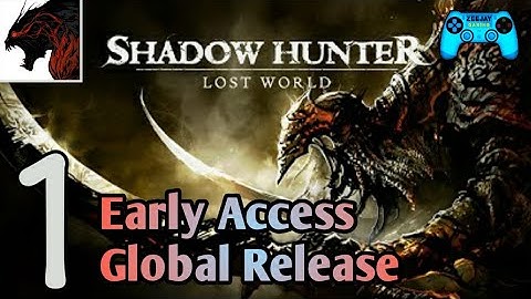Shadow Hunter : Lost World | Early Access | Global Release | Android/iOS Gameplay Walkthrough