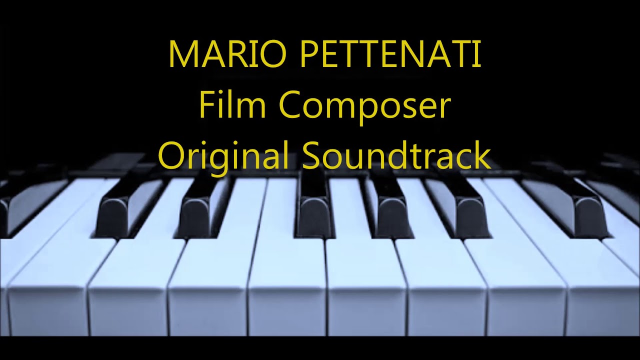 Mario Pettenati Compositore/Composer - Original Soundtracks