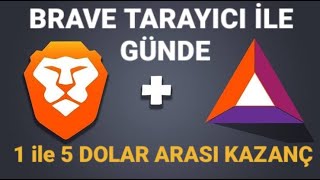 Brave Tarayıcı ile BAT Token Kazanma. Günde 1 ile 5 Dolar Arası Kazanç Mümkün.