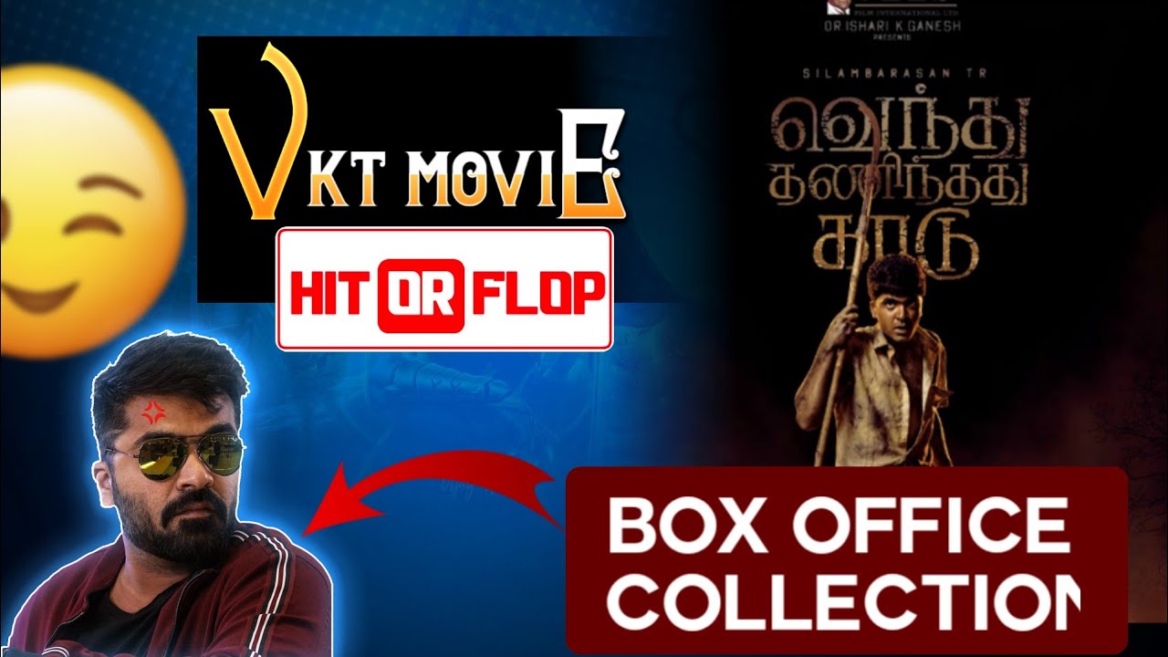 VTK Box Office Collection | SilambarasanTR | AR.Rahman | Gautam Menon | VenduThaninthadhuKaadu