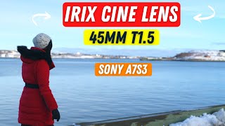 Irix Cine Lens 45mm T1.5 Sony A7SIII 4K Footage | Irix Cine Lens