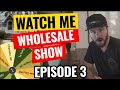 Watch Me Wholesale Show - Episode 3: Ft Wayne IN