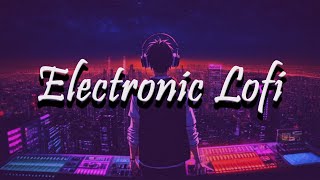 Best of electronic lo-fi ⚡ [AI/synth/chill/synthwave/lofi mix]