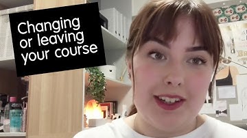 Changing or leaving your course