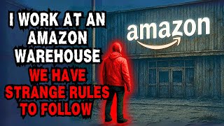 Celebrity "I Work at an Amazon Warehouse... We Follow These STRANGE RULES" Creepypasta Rules Wealth