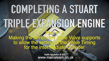 COMPLETING A STUART TRIPLE EXPANSION ENGINE - PART #12