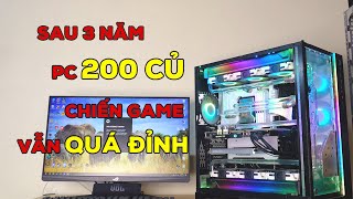 PC khủng 200 triệu sau 3 năm chiến game vẫn cực mạnh