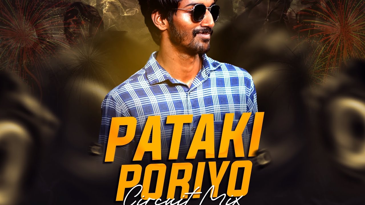 PATAKI PORIYO (CIRCUIT MIX) DJ NITHISH // Download link In Description //