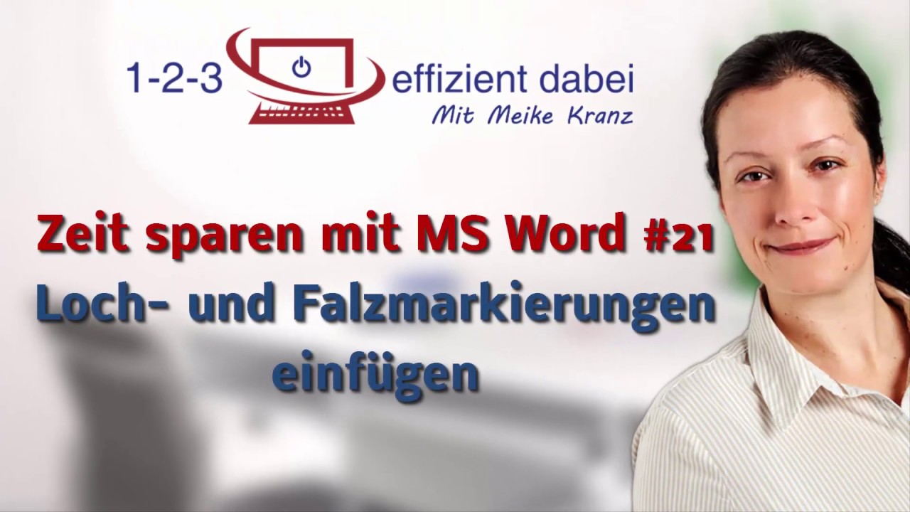Update Zeit sparen mit MS Word #21 Loch und Falzmarkierungen einfügen