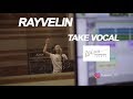 Rayvelin - Taking Vocal For My New Single