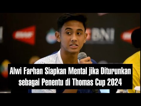 Alwi Farhan Siapkan Mental jika Diturunkan sebagai Penentu di Thomas Cup 2024