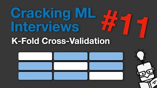 Cracking ML Interviews: K-Fold Cross-Validation (Question 11)