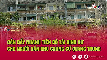 Cần đẩy nhanh tiến độ tái định cư cho người dân khu chung cư Quang Trung