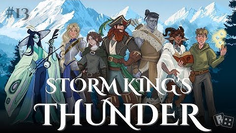 Storm King’s Thunder Ep. 13 - Fields of Decay (D&D Actual Play)