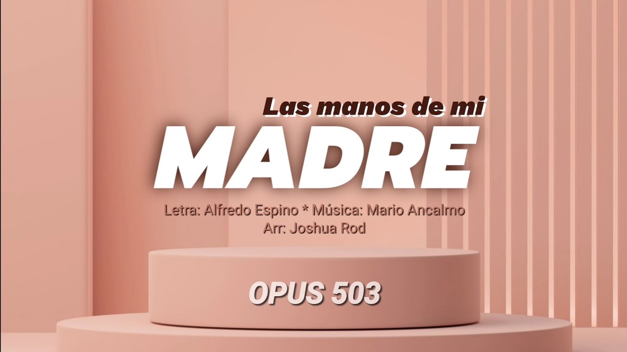 Las manos de mi madre (Letra/Lyrics) - YouTube