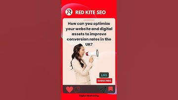 How can you optimise your website and digital assets to improve conversion rates in the UK?