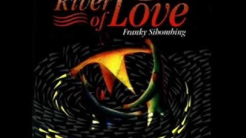 Franky Sihombing - The River Of Love
