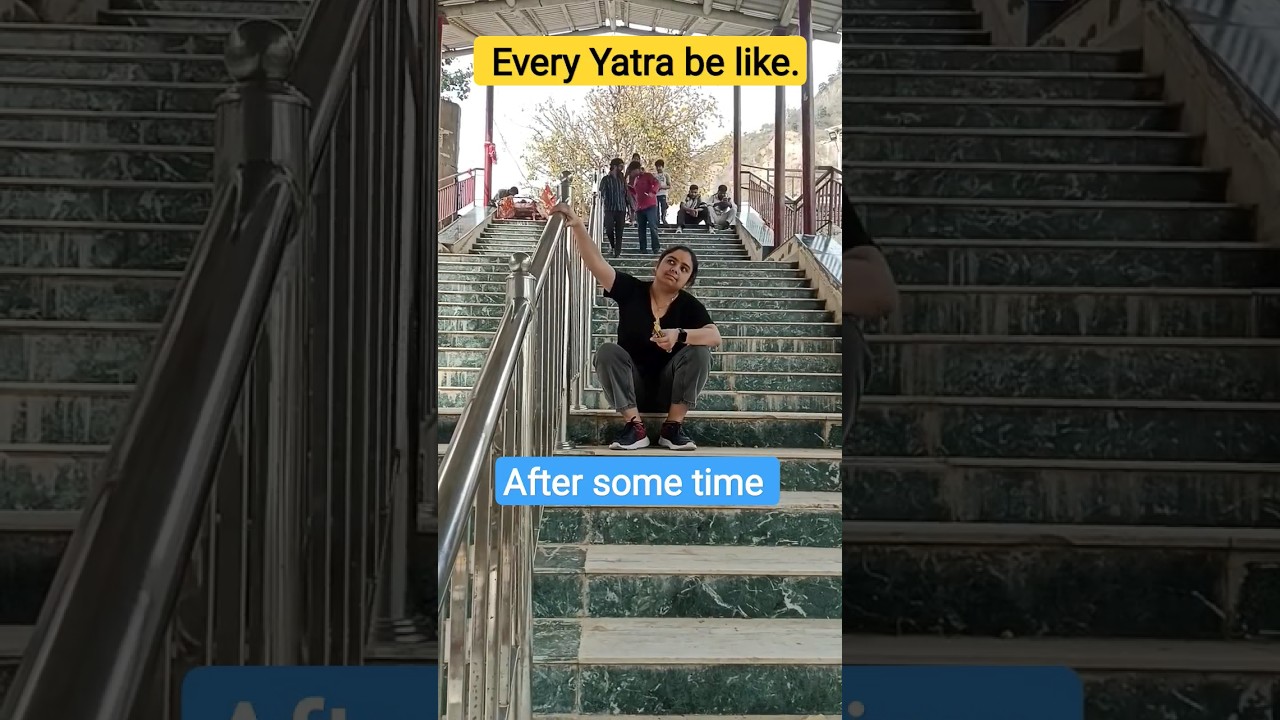 Every yatra be like 