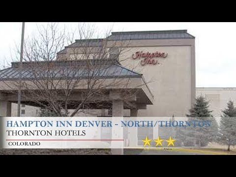Hampton Inn Denver North Thornton Hotels Colorado Hampton Inn Denver North Thornton Hotels Colorado