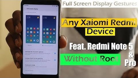 Enable Full Screen Display Gestures Like iPhone X  in Any Xiaomi Redmi Device // G and T