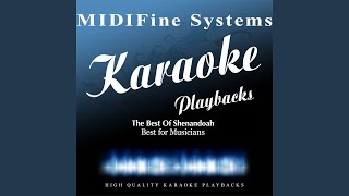 Video thumbnail of "MIDIFine Systems - Leavin's Been a Long Time Comin' ((Originally Performed by Shenandoah) [Karaoke Version])"