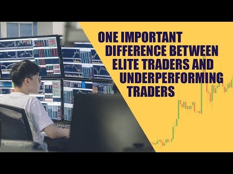 One Important Difference Between Elite Traders and Underperforming Traders