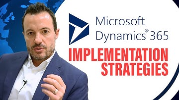 How to Define Your Microsoft Dynamics 365 Implementation Strategy