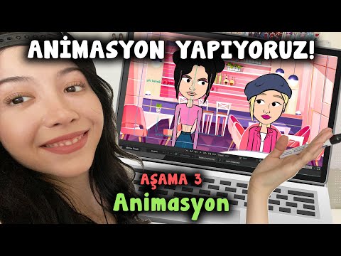 ANİMASYON YAPIYORUZ! 🤬 PART 3 - Animasyon Aşaması (SONUNDA!)