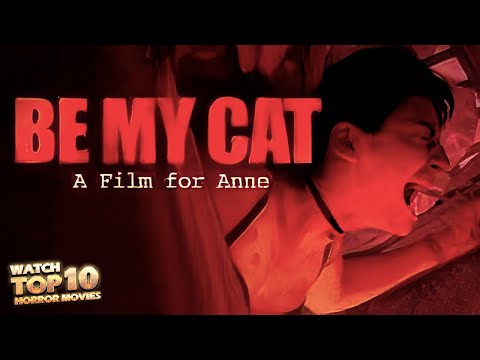 BE MY CAT: A FILM FOR ANNE