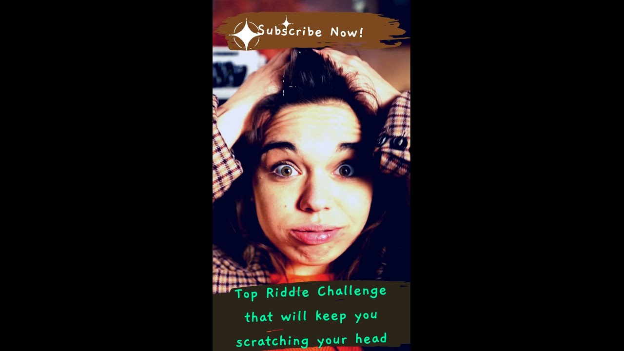 Top Riddle Challenge that will keep you scratching your head #shorts #amazingriddles #riddles