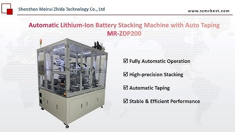 Automatic Lithium Ion Battery Stacking Machine with Auto Taping