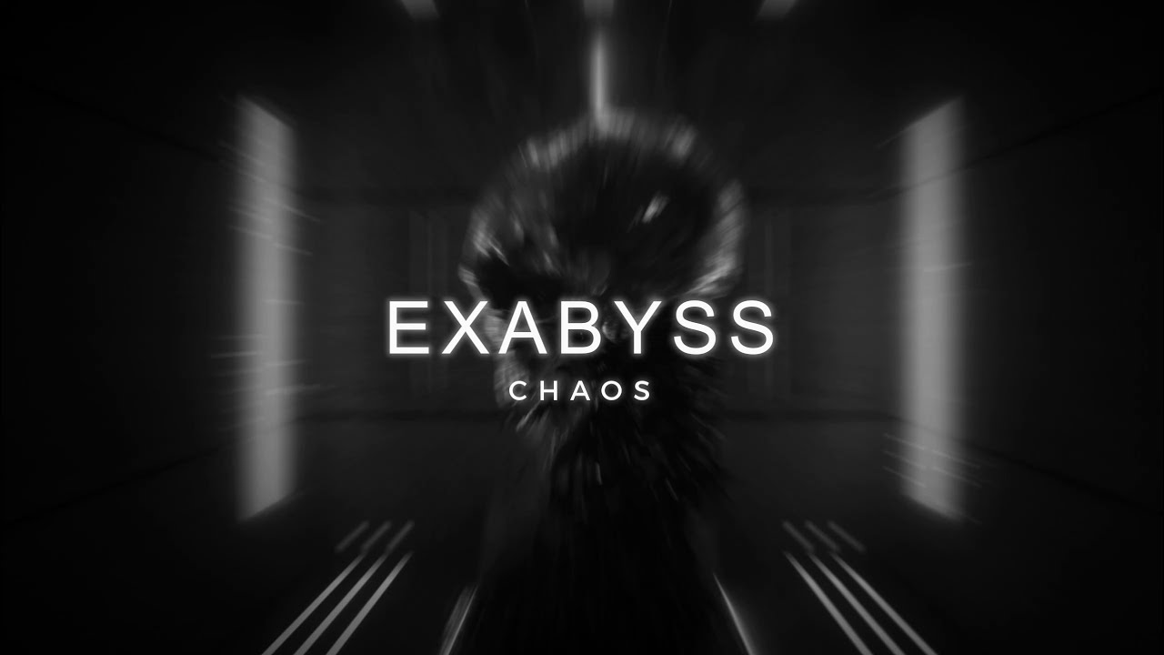 EXABYSS - CHAOS [XILE EXCLUSIVE]