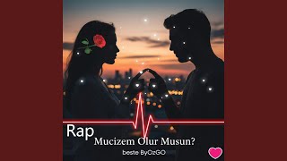 Mucizem Olur Musun?