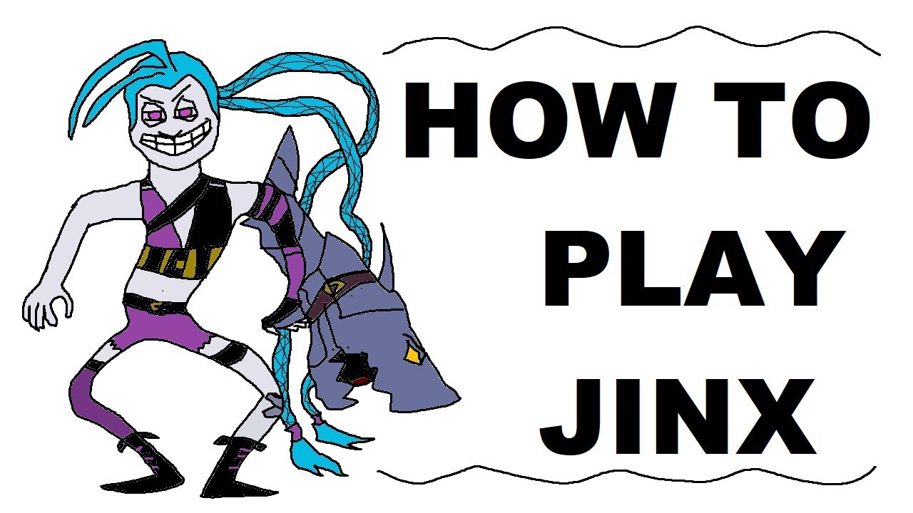 How To Play Jinx