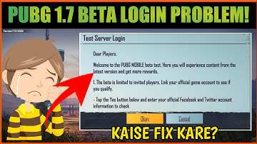 Pubg Mobile 1.7 Beta Login Problem | Pubg 1.7 Beta Version Not Working