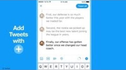 Twitter Adds Tweet Threading