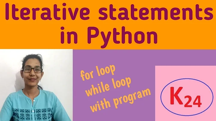 Iterative Statement in Python| for and while looping statements in Python