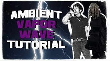 How to make VAPORWAVE type beats for Destroy Lonely and Dom Corleo