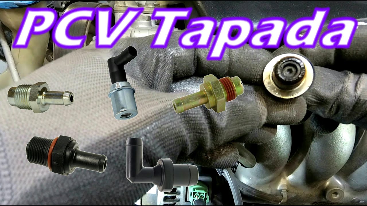 Que pasa si se tapa la valvula pcv y por que es importante youtube